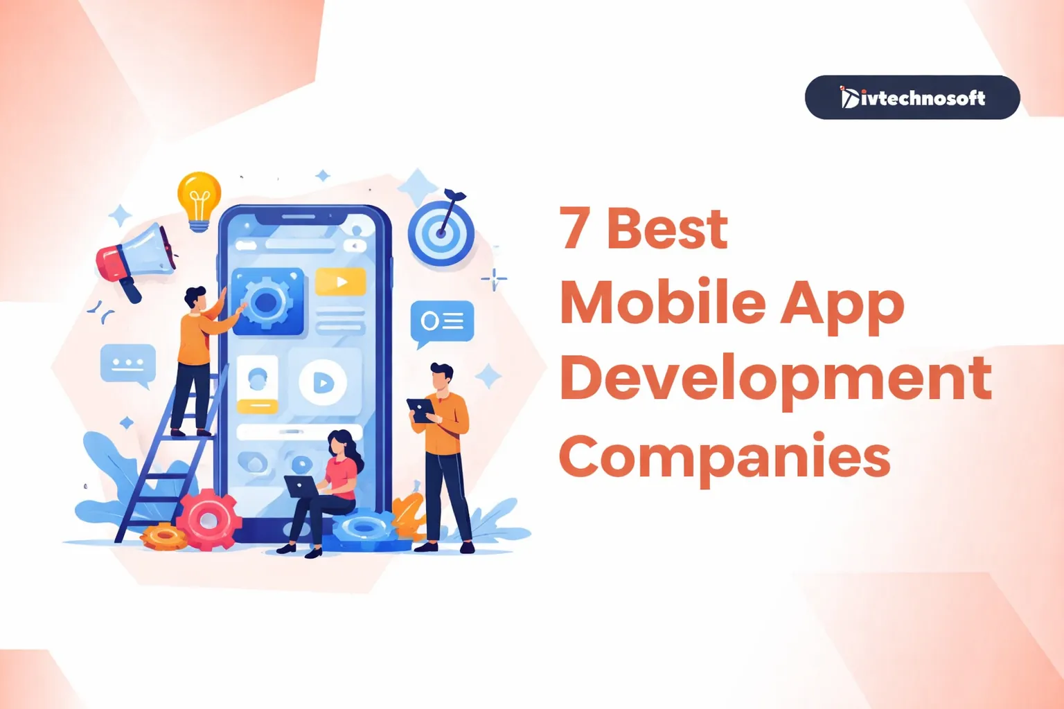 7 Best Mobile App Development Companies