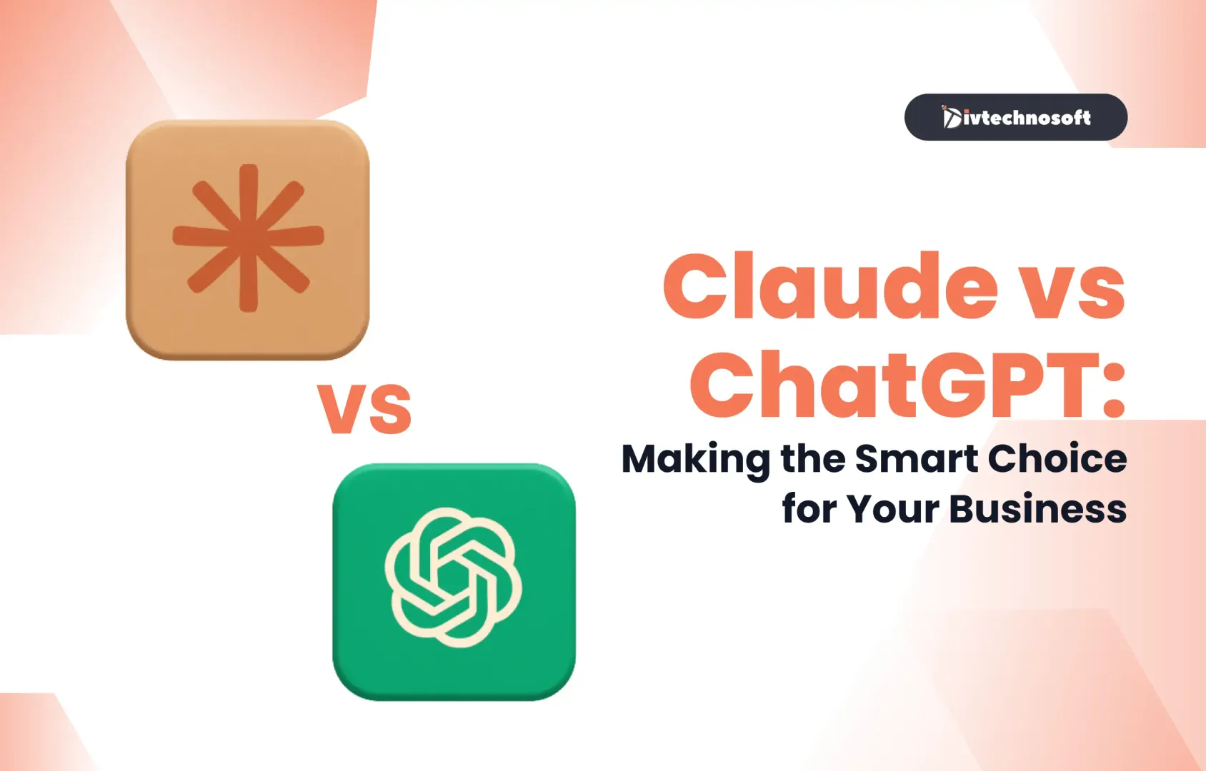 Claude vs ChatGPT: Making the Smart Choice for Your Business