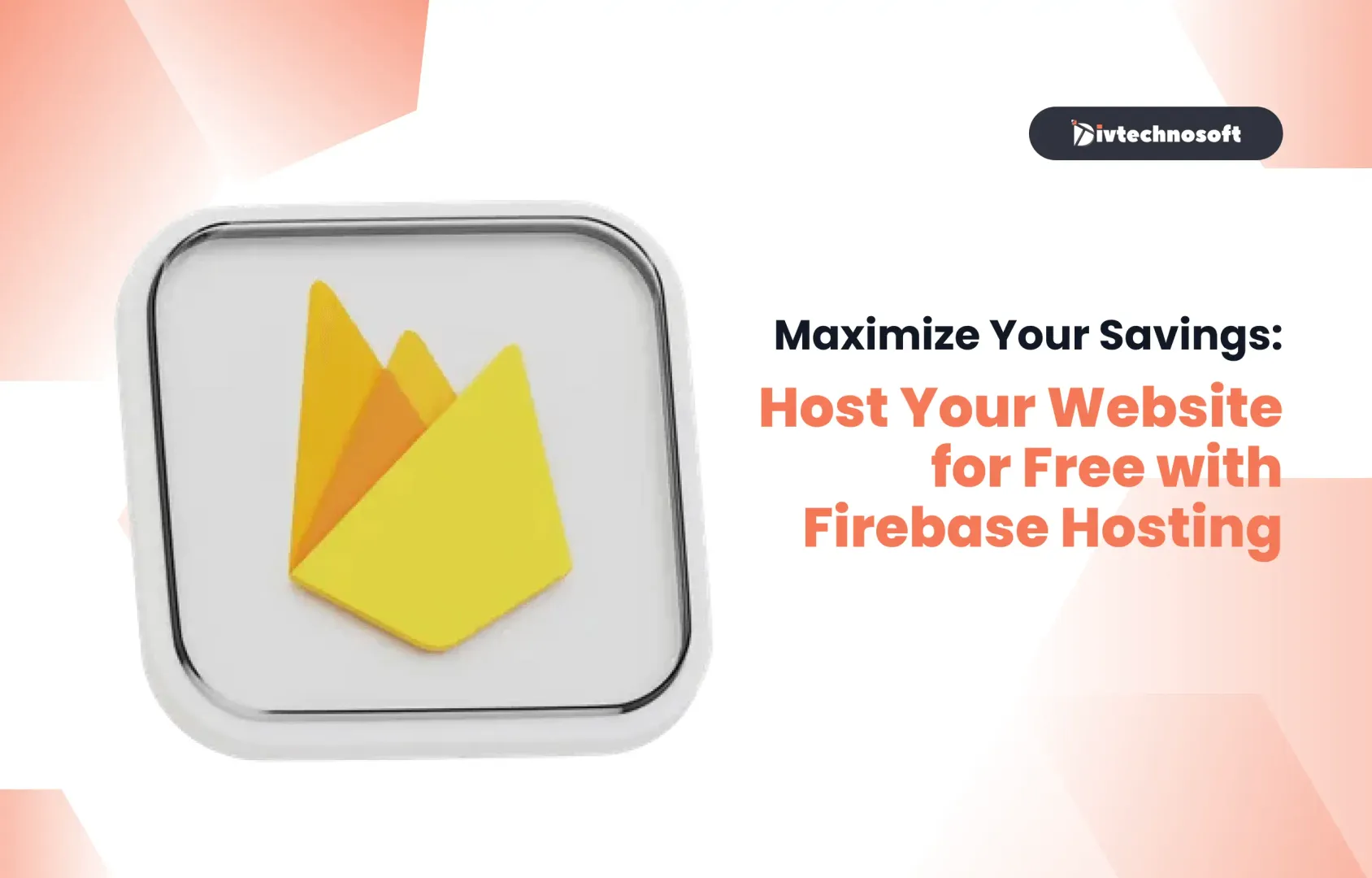Maximize Your Savings: Host Your Website for Free with Firebase Hosting