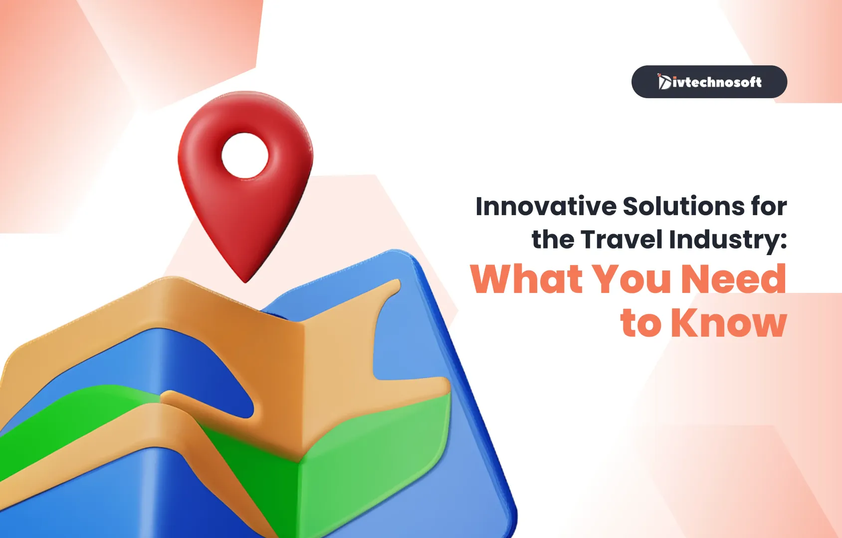 Innovative Solutions for the Travel Industry: What You Need to Know