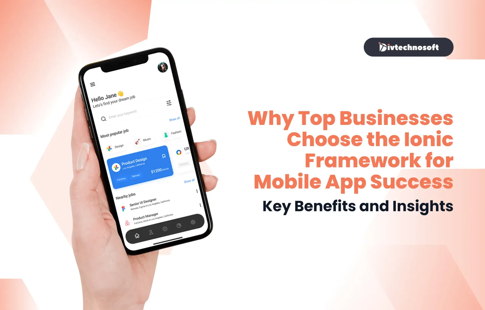 Why Top Businesses Choose the Ionic Framework for Mobile App Success: Key Benefits and Insights