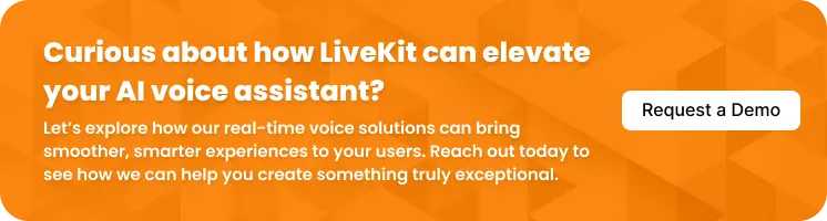 CTA: Curious about how LiveKit can elevate your AI voice assistant?