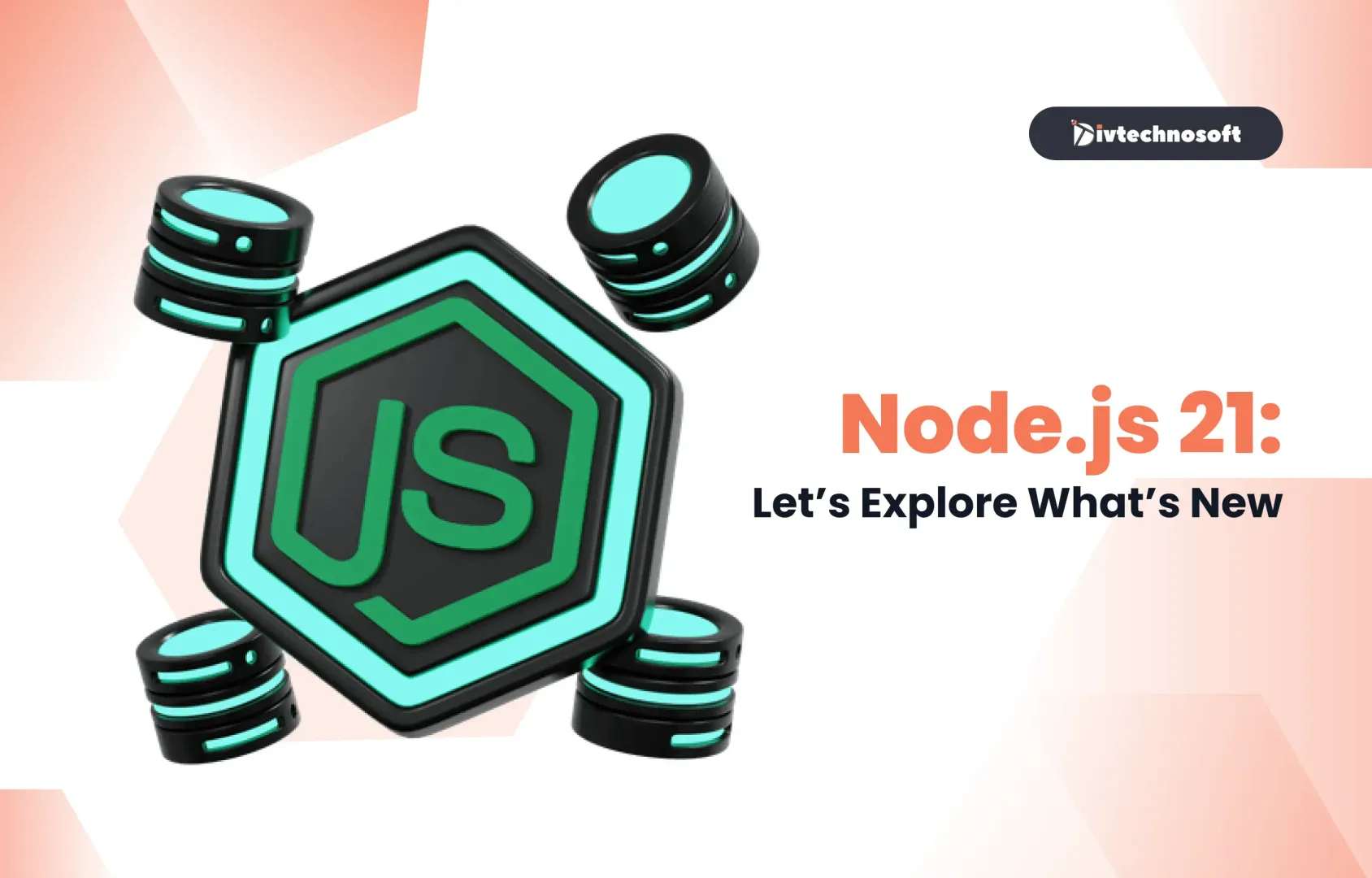 Node.js 21: Let’s Explore What’s New